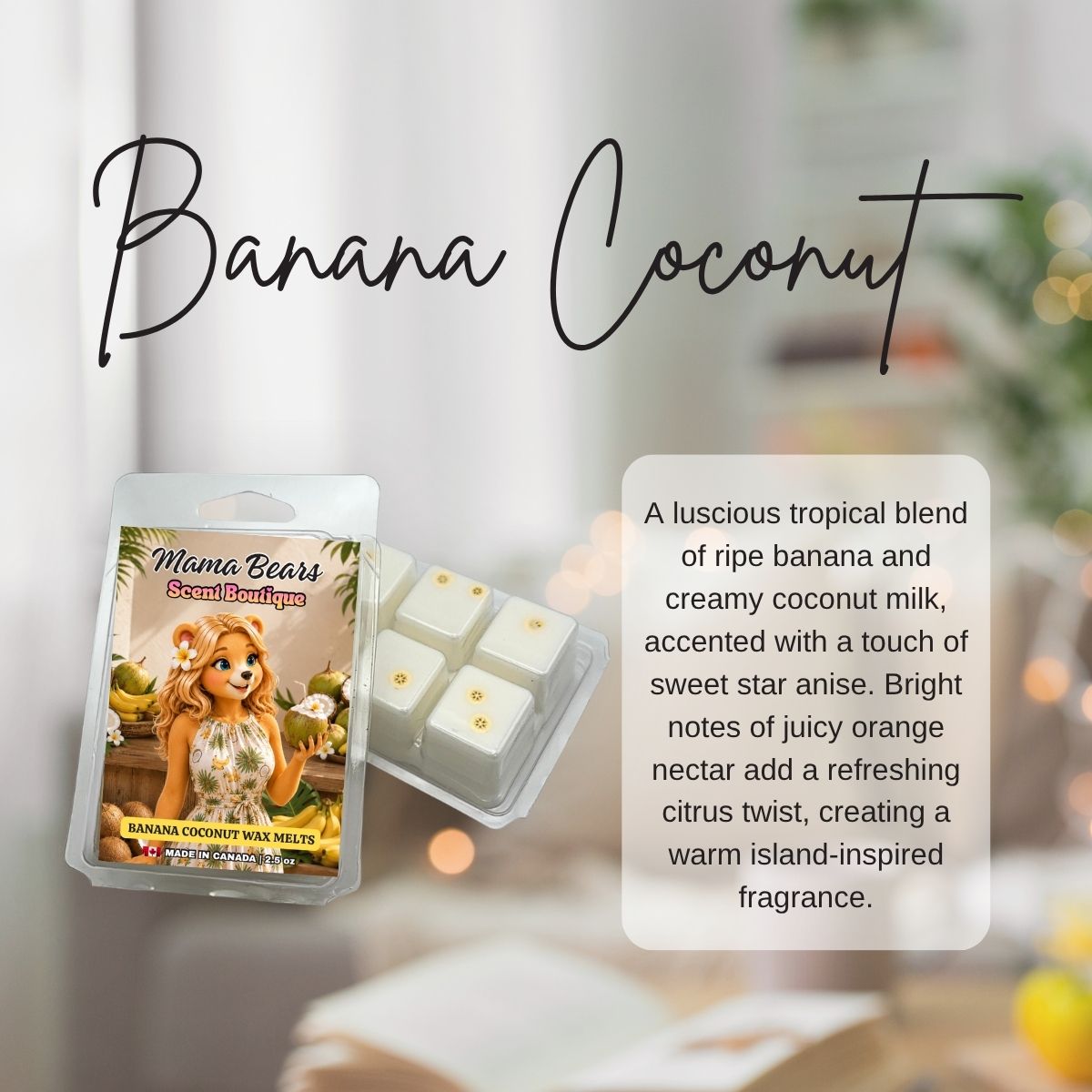 Mama Bears Scent Boutique Banana Coconut wax melts packaging with product description text.