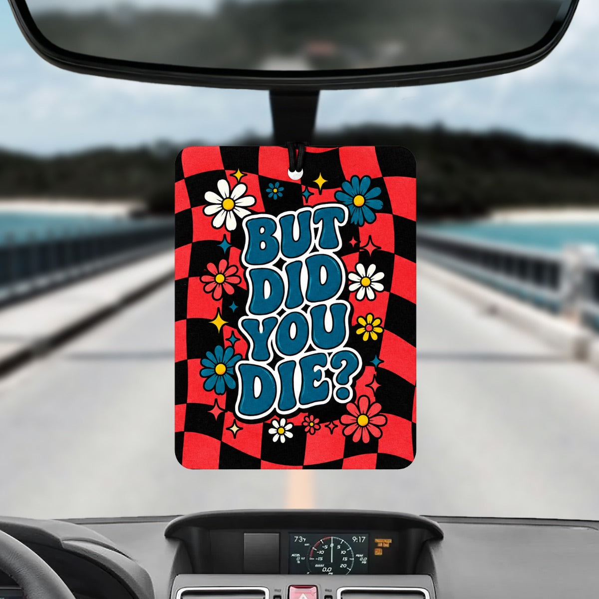 But Did You Die? Felt Car Air Freshener and Scent Atomizer