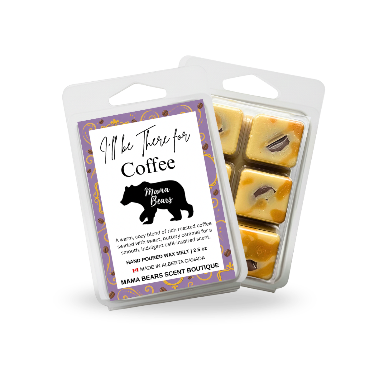 I’ll Be There for Coffee Wax Melts - Coffee & Caramel Scent